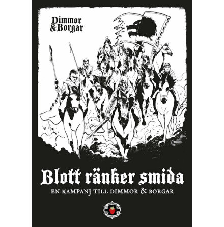 Dimmor &amp; Borgar: Blott rnker smida (kampanj)